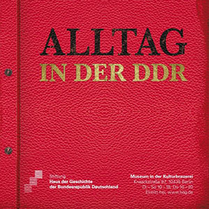 Dauerausstellung 'Alltag in der DDR'